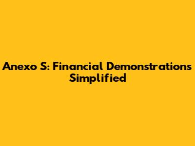 Anexo S: Financial Demonstrations Simplified
