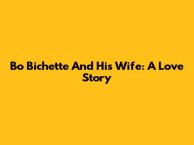 Bo Bichette And His Wife: A Love Story