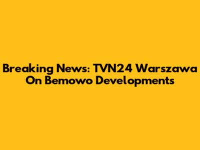 Breaking News: TVN24 Warszawa On Bemowo Developments