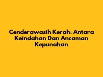 Cenderawasih Kerah: Antara Keindahan Dan Ancaman Kepunahan