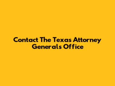 Contact The Texas Attorney General's Office
