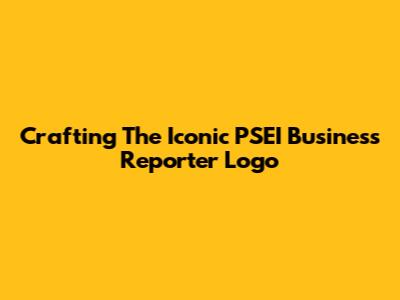 Crafting The Iconic PSEI Business Reporter Logo