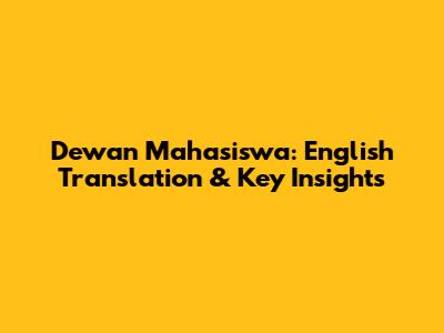 Dewan Mahasiswa: English Translation & Key Insights