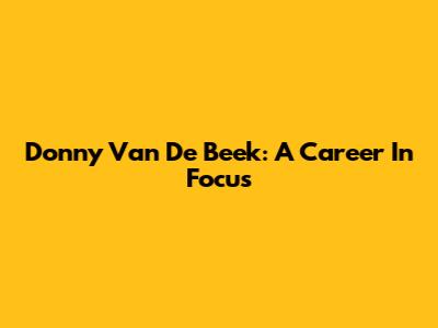 Donny Van De Beek: A Career In Focus