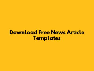 Download Free News Article Templates