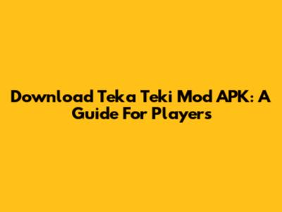 Download Teka Teki Mod APK: A Guide For Players