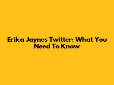 Erika Jayne's Twitter: What You Need To Know