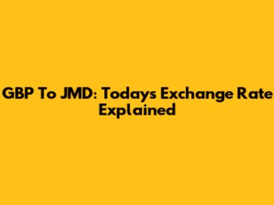 GBP To JMD: Today's Exchange Rate Explained