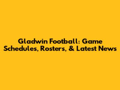 Gladwin Football: Game Schedules, Rosters, & Latest News