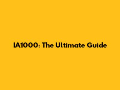 IA1000: The Ultimate Guide