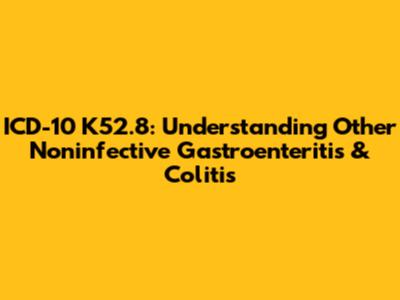 ICD-10 K52.8: Understanding Other Noninfective Gastroenteritis & Colitis