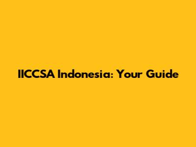 IICCSA Indonesia: Your Guide