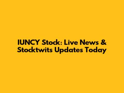 IUNCY Stock: Live News & Stocktwits Updates Today