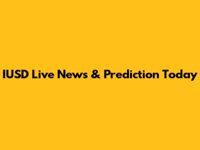 IUSD Live News & Prediction Today