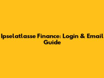 Ipselatlasse Finance: Login & Email Guide