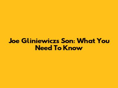 Joe Gliniewicz's Son: What You Need To Know