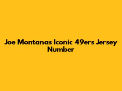 Joe Montana's Iconic 49ers Jersey Number