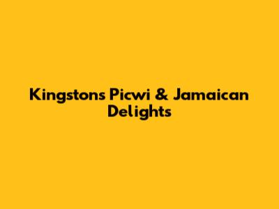 Kingston's Picwi & Jamaican Delights