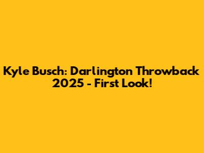 Kyle Busch: Darlington Throwback 2025 - First Look!