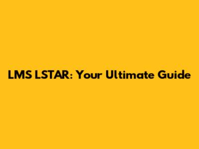 LMS LSTAR: Your Ultimate Guide