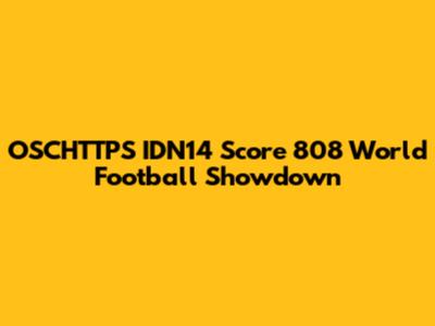 OSCHTTPS IDN14 Score 808 World Football Showdown