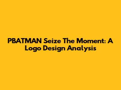 PBATMAN Seize The Moment: A Logo Design Analysis