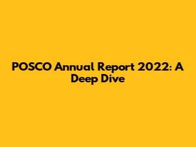 POSCO Annual Report 2022: A Deep Dive