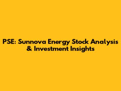 PSE: Sunnova Energy Stock Analysis & Investment Insights
