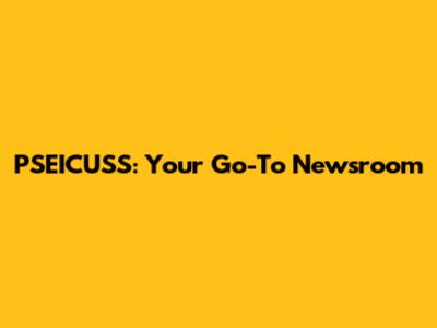 PSEICUSS: Your Go-To Newsroom