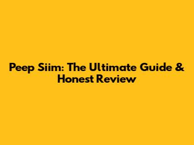 Peep Siim: The Ultimate Guide & Honest Review