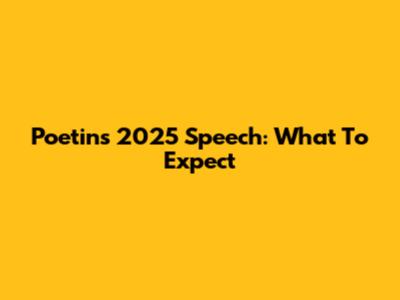 Poetin's 2025 Speech: What To Expect