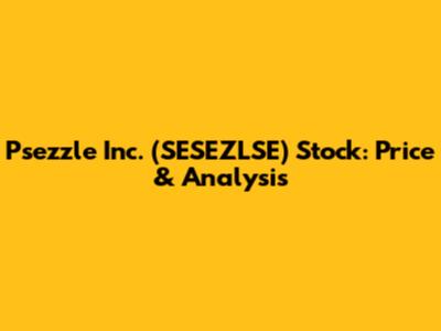 Psezzle Inc. (SESEZLSE) Stock: Price & Analysis