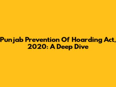 Punjab Prevention Of Hoarding Act, 2020: A Deep Dive