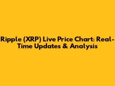 Ripple (XRP) Live Price Chart: Real-Time Updates & Analysis