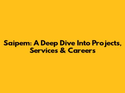 Saipem: A Deep Dive Into Projects, Services & Careers