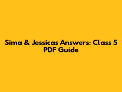 Sima & Jessica's Answers: Class 5 PDF Guide
