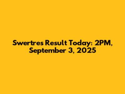 Swertres Result Today: 2PM, September 3, 2025