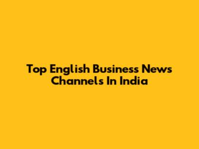 Top English Business News Channels In India