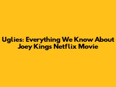 Uglies: Everything We Know About Joey King's Netflix Movie