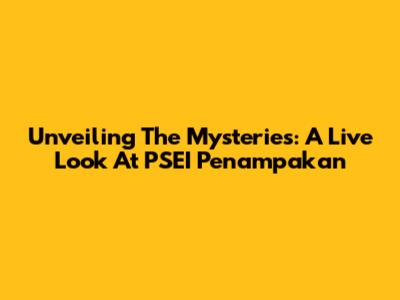 Unveiling The Mysteries: A Live Look At PSEI Penampakan