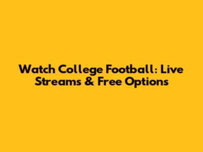 Watch College Football: Live Streams & Free Options