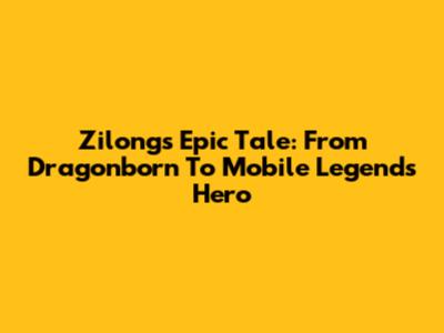 Zilong's Epic Tale: From Dragonborn To Mobile Legends Hero